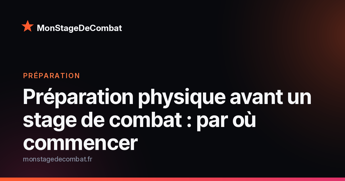 Visuel MonStageDeCombat : préparation physique avant un stage de combat